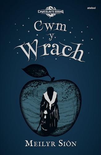 Chwedlau'r Ddraig: Cwm y Wrach
