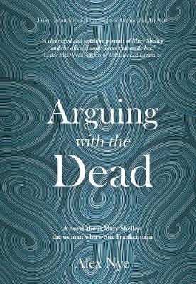 Arguing with the Dead