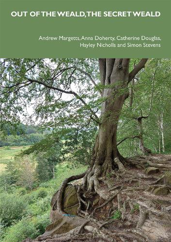 Out of the Weald, the secret Weald