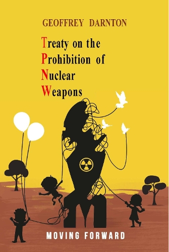 TPNW - Treaty on the Prohibition of Nuclear Weapons