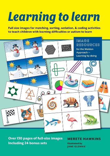 Learning to Learn: full size image resources for matching, sorting, seriation, & coding activities to teach children with learning difficulties or autism to learn