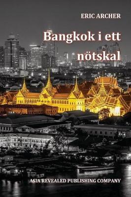 Bangkok i ett nötskal