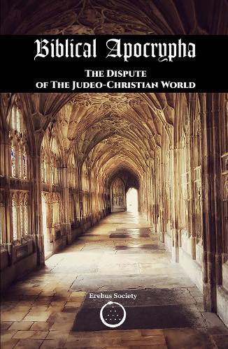 Biblical Apocrypha – The Dispute of The Judeo-Christian World