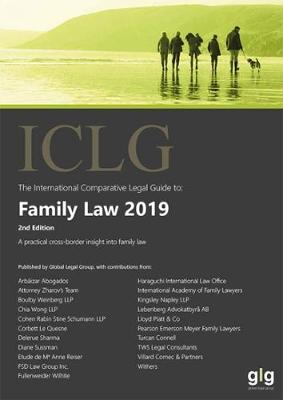 The International Comparative Legal Guide to: Family Law 2019