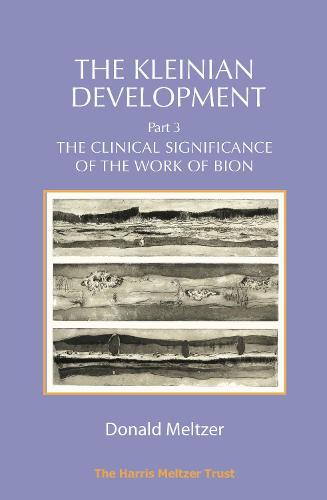 The Kleinian Development Part 3: Bion