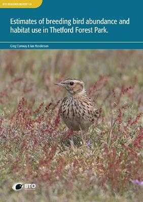 Estimates of breeding bird abundance and habitat use in Thetford Forest Park