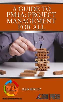 A Guide to PM4A: Project Management for All