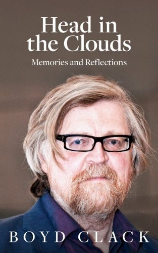 Head in the Clouds - Memories and Reflections