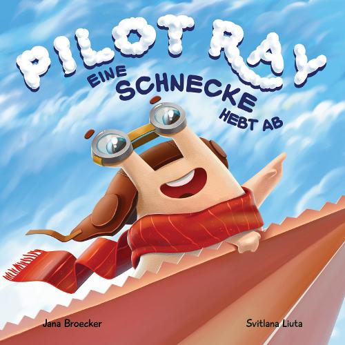 Pilot Ray - Eine Schnecke hebt ab