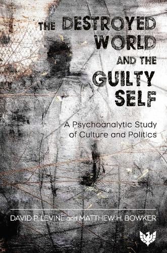 The Destroyed World and the Guilty Self