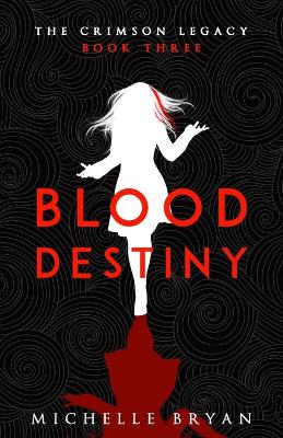 Blood Destiny (Crimson Legacy 3)