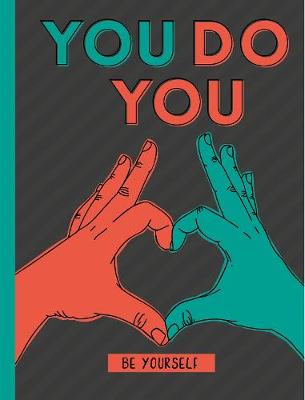 You Do You