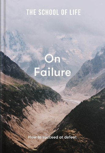 The School of Life: On Failure by The School of Life