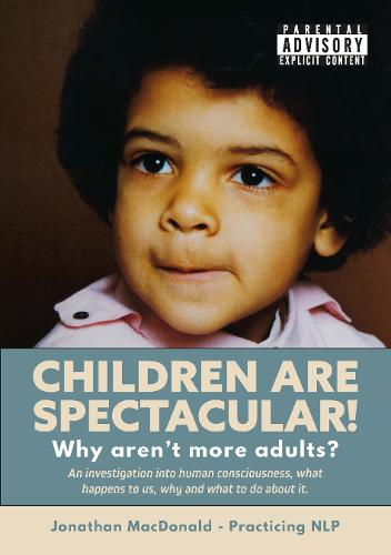 CHILDREN ARE SPECTACULAR