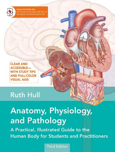 Anatomy, Physiology, and Pathology by Ruth Hull