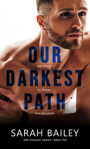 Our Darkest Path