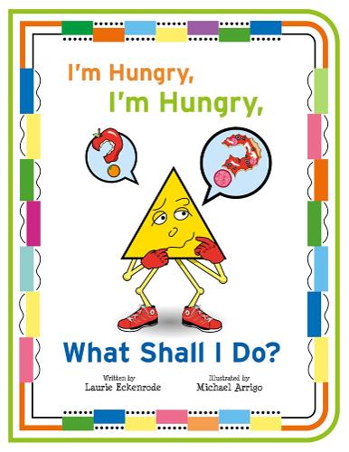 I'm Hungry, I'm Hungry, What Shall I Do?