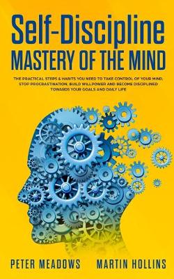 Self-Discipline: Mastery of The Mind