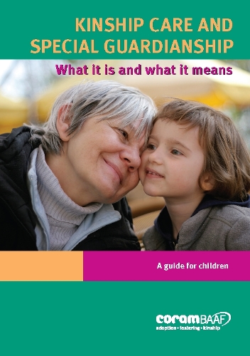 Kinship Care and Special Guardianship: what it is and what it means