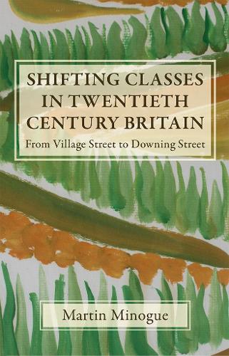 Shifting Classes in Twentieth Century Britain