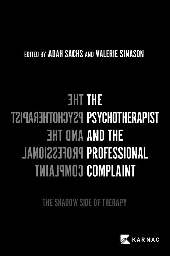 The Psychotherapist and the Professional Complaint