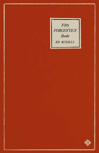 Fifty Forgotten Books by RB Russell