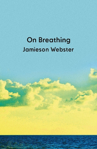On Breathing by Jamieson Webster