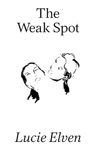 The Weak Spot by Lucie Elven