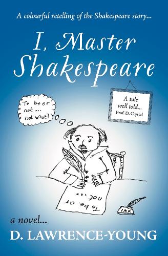 I, Master Shakespeare