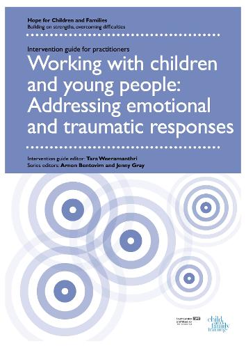 Working with children and young people: Addressing emotional and traumatic responses