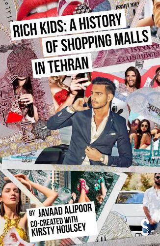 Rich Kids: A History of Shopping Malls in Tehran
