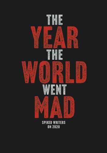 The Year the world went mad