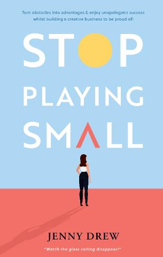 Stop Playing Small
