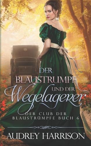 Der Blaustrumpf und der Wegelagerer
