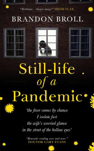 Still-life of a Pandemic