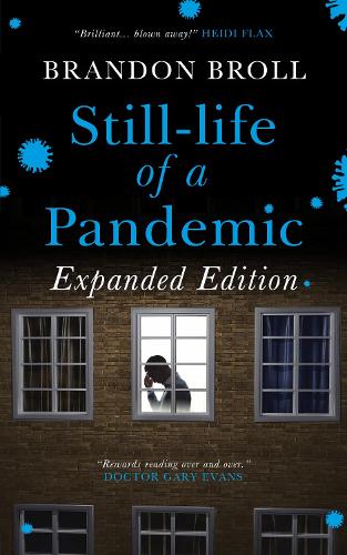 Still-life of a Pandemic