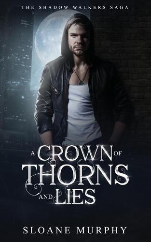 A Crown of Thorns and Lies