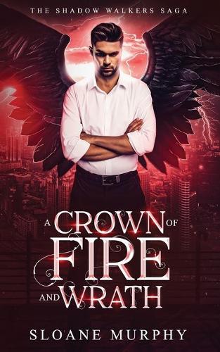 A Crown of Fire and Wrath