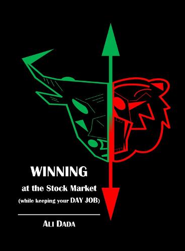 Winning at the Stock Market  (while keeping your day job)