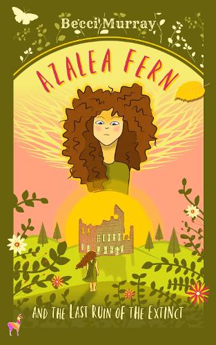 Azalea Fern and the Last Ruin of the Extinct