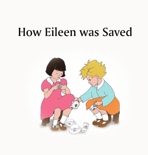 How Eileen was Saved