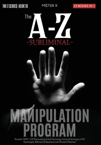 The A-Z Subliminal Manipulation Program