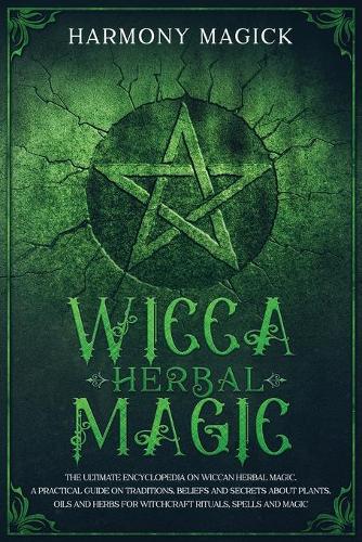 Wicca Herbal Magic
