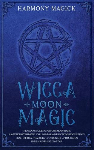 Wicca Moon Magic