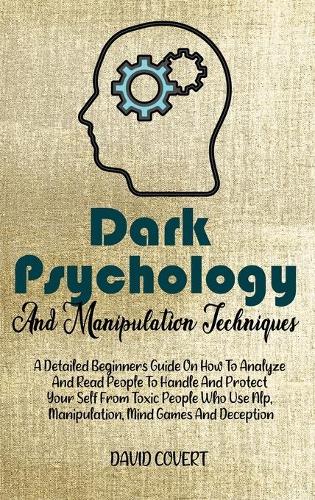 Dark Psychology and Manipulation Techniques