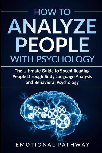 How to Analyze People with Psychology