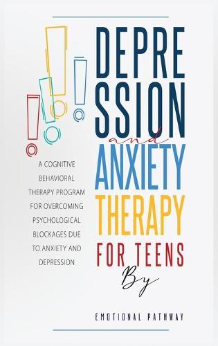 Depression and Anxiethy Therapy for Teens