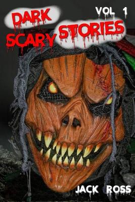Dark Scary Stories Vol 1
