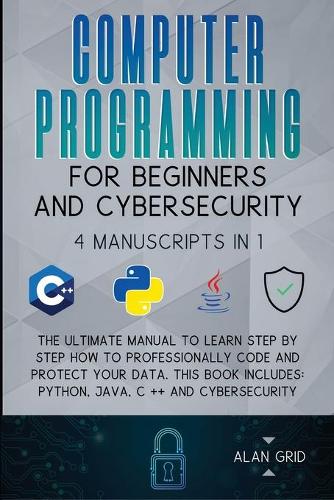 Computer Programming for Beginners and Cybersecurity