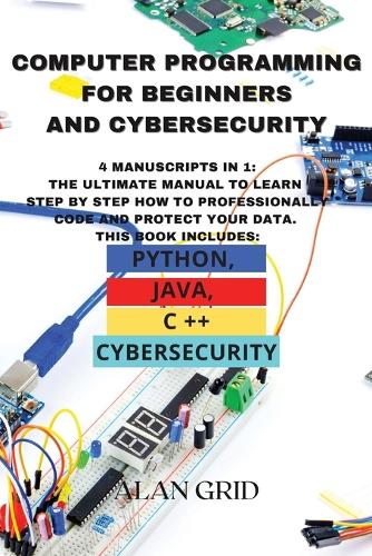 Computer Programming for Beginners and Cybersecurity